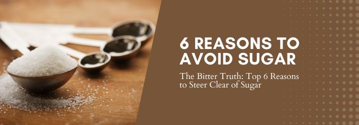 6 Reasons To Avoid Sugar in Downey CA
