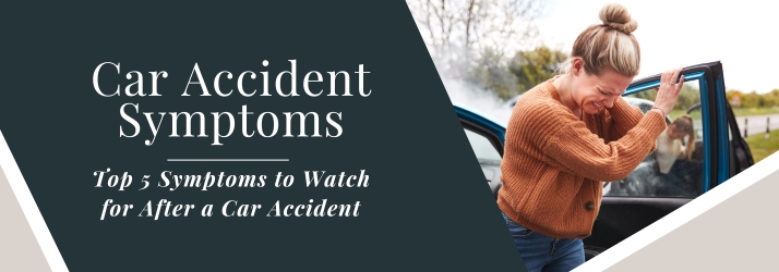 Car Accident Symptoms in CITY* STATE*