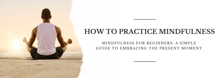 How To Practice Mindfulness in CITY* STATE*