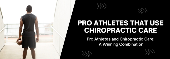 Pro Athletes That Use Chiropractic Care in Chattanooga TN Pro Athletes That Use Chiropractic Care in Chattanooga TN