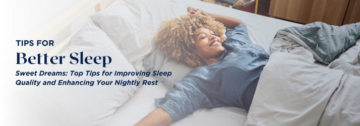 Tips For Better Sleeping in CITY* STATE*